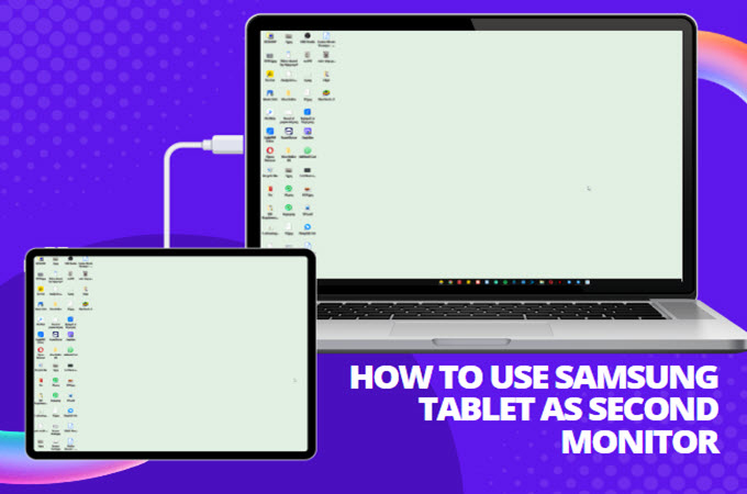 How to use samsung tablet as a second monitor